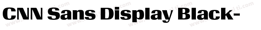 CNN Sans Display Black字体转换